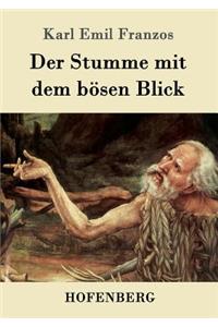 Stumme mit dem bösen Blick