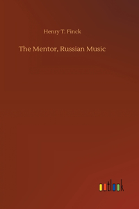 Mentor, Russian Music