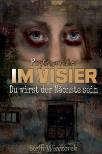 Im Visier: Du wirst der Nachste sein