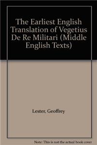 The Earliest English Translation of Vegetius de Re Militari