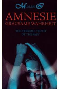 Amnesie - Grausame Wahrheit - The terrible truth of the past