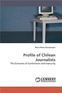 Profile of Chilean Journalists