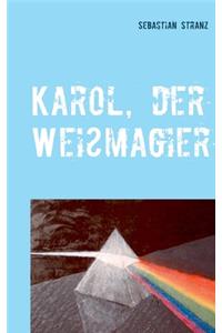 Karol, der Weißmagier
