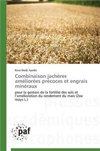 Combinaison Jachères Améliorées Précoces Et Engrais Minéraux
