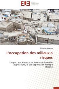 L'Occupation Des Milieux a Risques