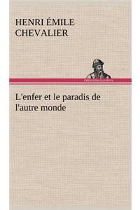 L'enfer et le paradis de l'autre monde