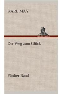Der Weg zum Glück