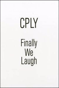 Wiiliam Copley. Finally We Laugh