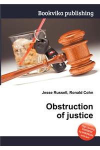 Obstruction of Justice