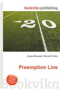 Preemption Line