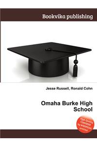Omaha Burke High School