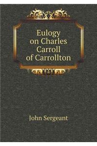Eulogy on Charles Carroll of Carrollton