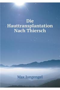 Die Hauttransplantation Nach Thiersch