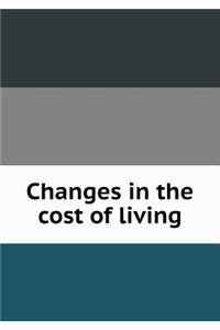 Changes in the Cost of Living