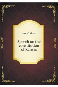 Speech on the Constitution of Kansas