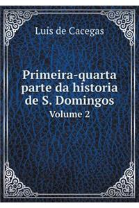 Primeira-quarta parte da historia de S. Domingos Volume 2