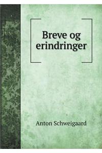 Breve Og Erindringer