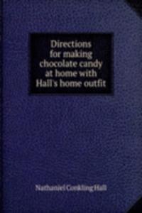 Directions for making chocolate candy at home