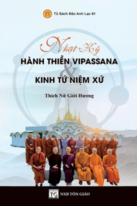 Nhật Ký Hành Thiền Vipassana & Kinh Tứ Niệm Xứ