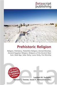 Prehistoric Religion