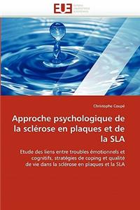Approche Psychologique de la Scl�rose En Plaques Et de la Sla