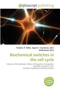 Biochemical Switches in the Cell Cycle