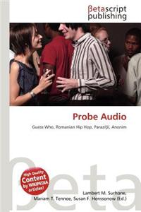 Probe Audio
