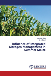Influence of Integrated Nitrogen Management in Summer Maize