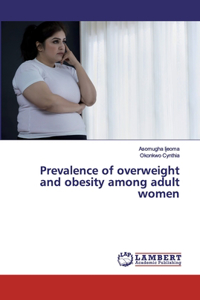 Prevalence of overweight and obesity among adult women