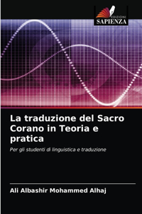 traduzione del Sacro Corano in Teoria e pratica