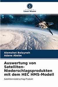 Auswertung von Satelliten-Niederschlagsprodukten mit dem HEC HMS-Modell