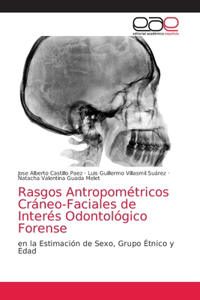 Rasgos Antropométricos Cráneo-Faciales de Interés Odontológico Forense