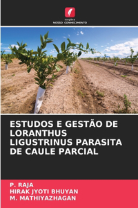 Estudos E Gestão de Loranthus Ligustrinus Parasita de Caule Parcial