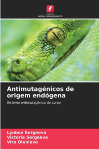 Antimutagénicos de origem endógena