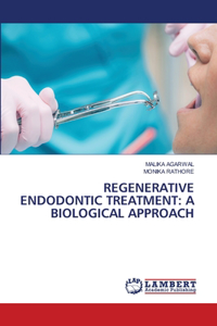 Regenerative Endodontic Treatment