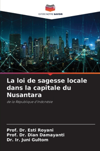 loi de sagesse locale dans la capitale du Nusantara