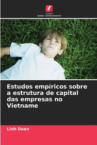 Estudos empíricos sobre a estrutura de capital das empresas no Vietname