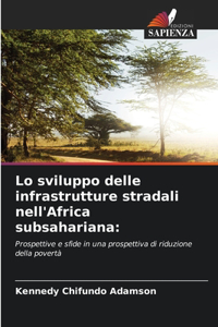 Lo sviluppo delle infrastrutture stradali nell'Africa subsahariana