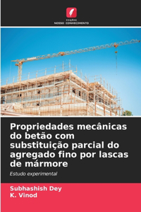 Propriedades mecânicas do betão com substituição parcial do agregado fino por lascas de mármore