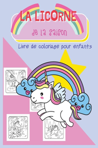 La Licorne de la Saison
