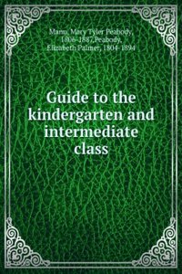 Guide To The Kindergarten, And Intermediate Class