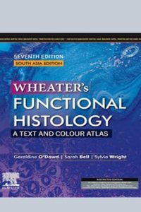 Wheaters Functional Histology: 7ed South Asia Edition