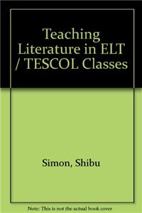 Teaching Literature in ELT / TESCOL Classes
