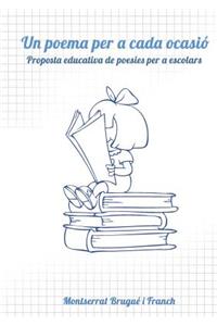 Un poema per a cada ocasió. Proposta educativa de poesies per a escolars.