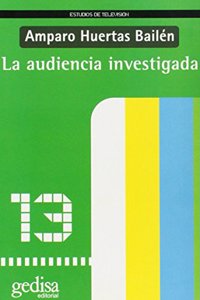 La Audiencia Investigada