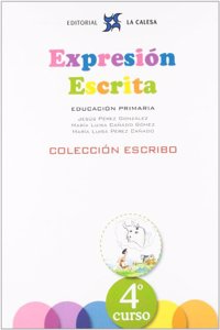 EXPRESION ESCRITA 4 - COLECCION ESCRIBO: EXPRESION ESCRITA 4 - COLECCION ESCRIBO