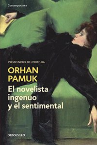 El novelista ingenuo y el sentimental / The Nanve and The Sentimental Novelist