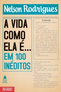 A vida como ela é... em 100 in