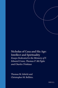 Nicholas of Cusa and His Age: Intellect and Spirituality