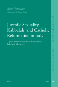 Juvenile Sexuality, Kabbalah, and Catholic Reformation in Italy